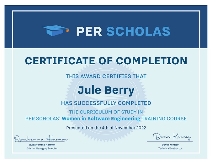 Jule Berry's Per Scholas Women in Software Engineering Program Completion Certificate